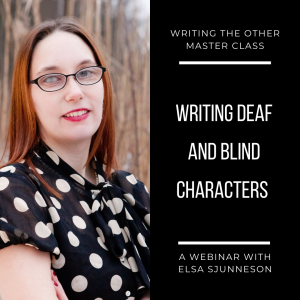 Writing Deaf and Blind Characters Master Class