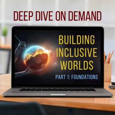 Building Inclusive Worlds Part 1 Foundations